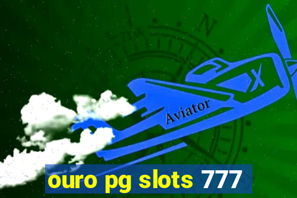 ouro pg slots 777