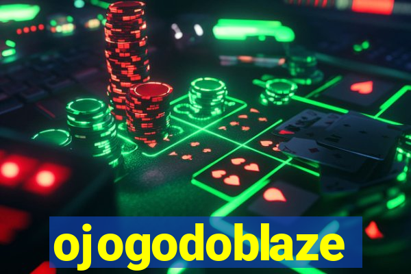 ojogodoblaze