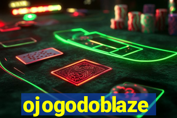 ojogodoblaze