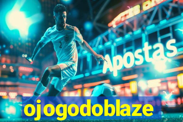 ojogodoblaze