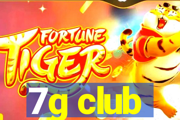 7g club