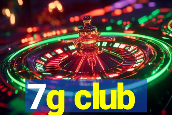 7g club