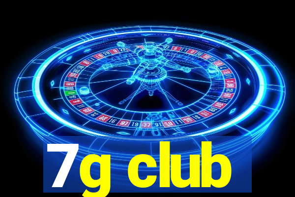 7g club