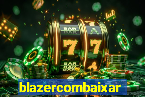 blazercombaixar