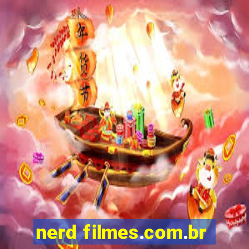 nerd filmes.com.br