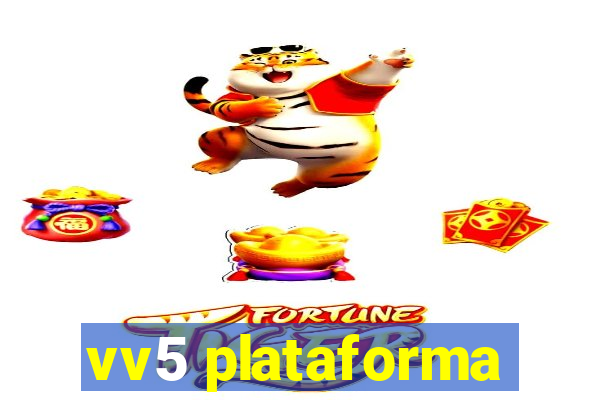 vv5 plataforma