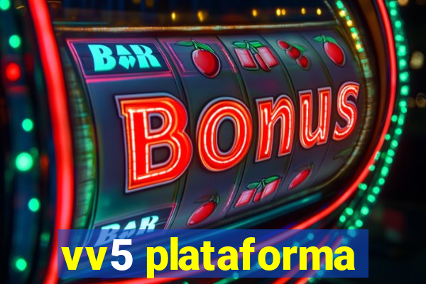 vv5 plataforma