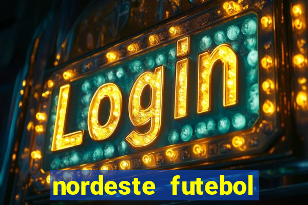 nordeste futebol vip net