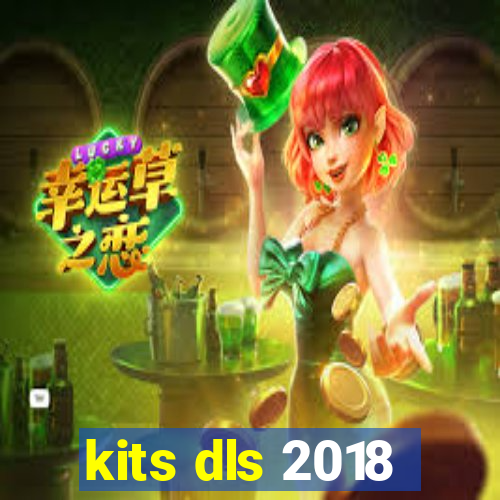 kits dls 2018