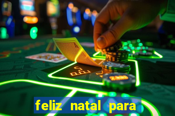 feliz natal para imprimir e recortar