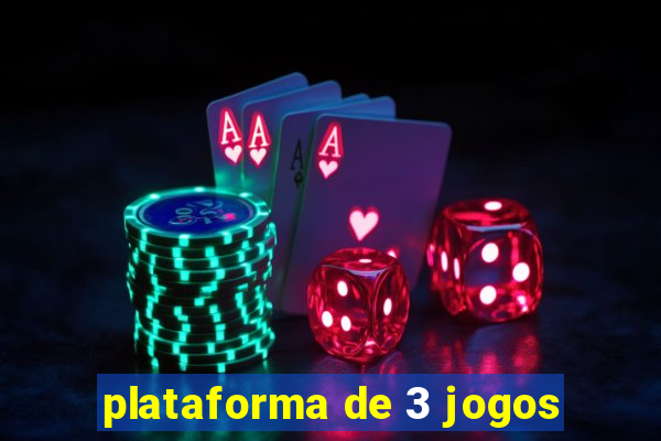 plataforma de 3 jogos