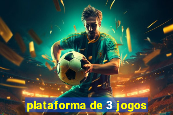 plataforma de 3 jogos