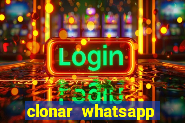 clonar whatsapp normal gratis