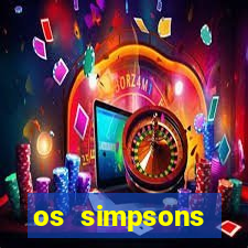 os simpsons assistir online dublado