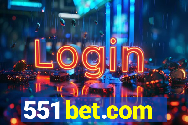 551 bet.com