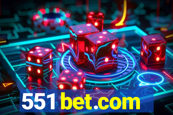 551 bet.com