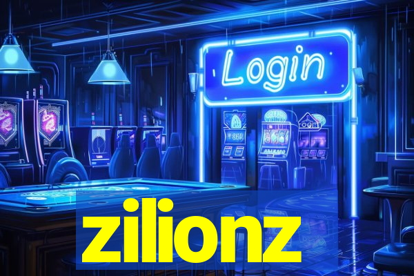 zilionz