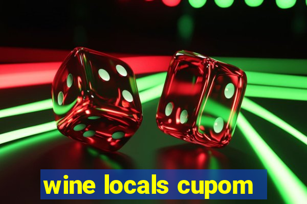 wine locals cupom