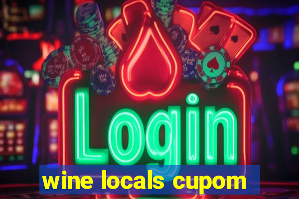 wine locals cupom