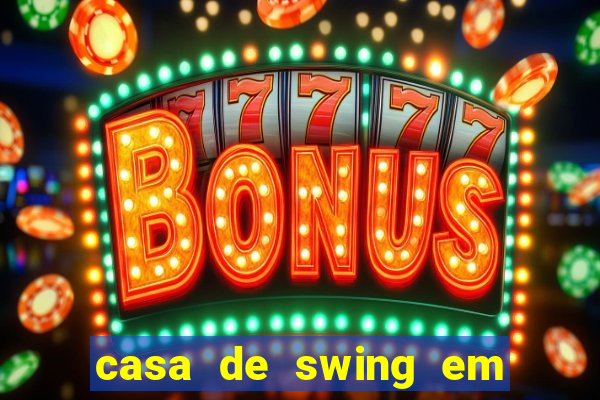 casa de swing em foz do iguaçu