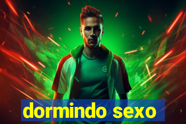 dormindo sexo