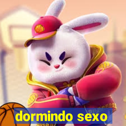 dormindo sexo