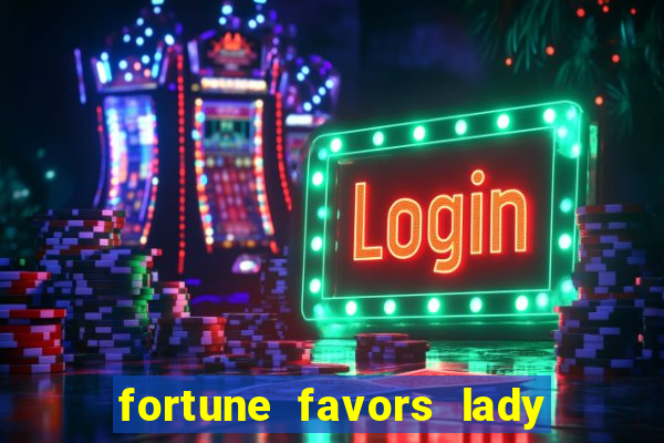 fortune favors lady nikuko legendado