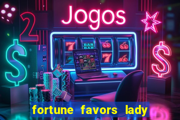 fortune favors lady nikuko legendado