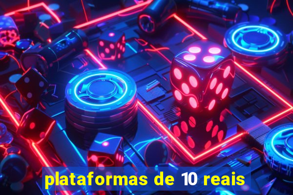 plataformas de 10 reais