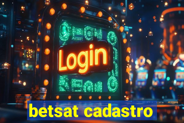 betsat cadastro