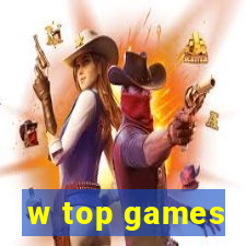 w top games