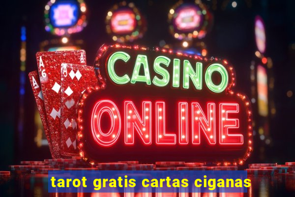 tarot gratis cartas ciganas