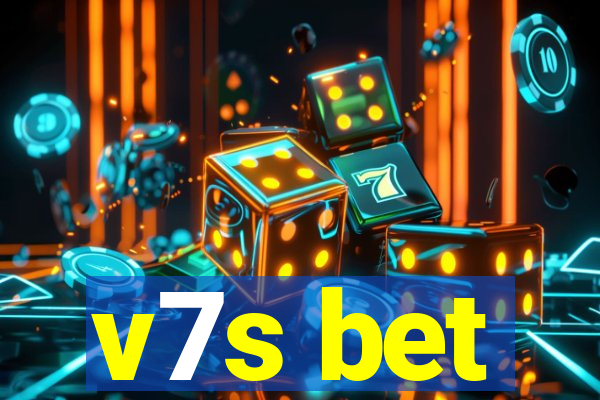 v7s bet