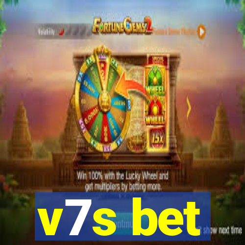 v7s bet