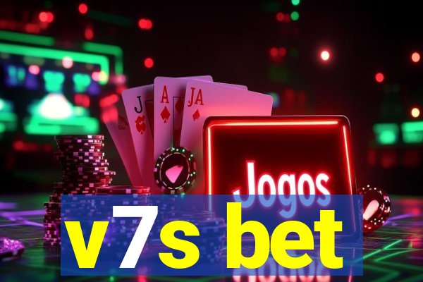 v7s bet