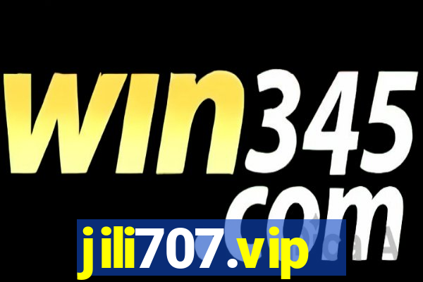 jili707.vip