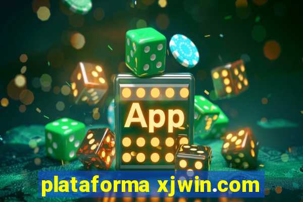 plataforma xjwin.com