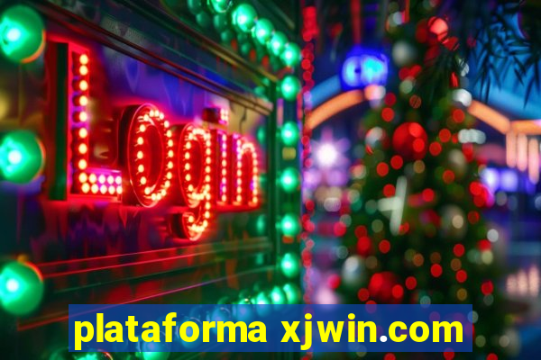 plataforma xjwin.com