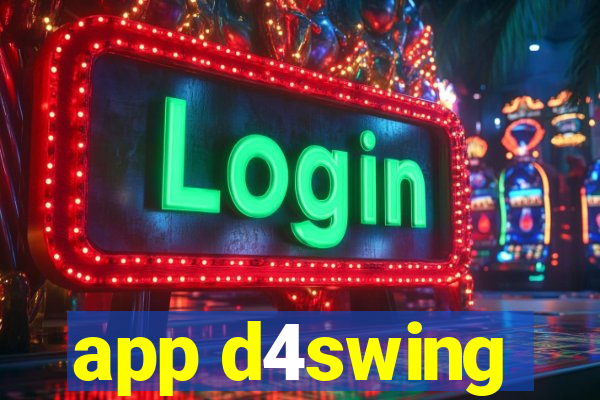 app d4swing