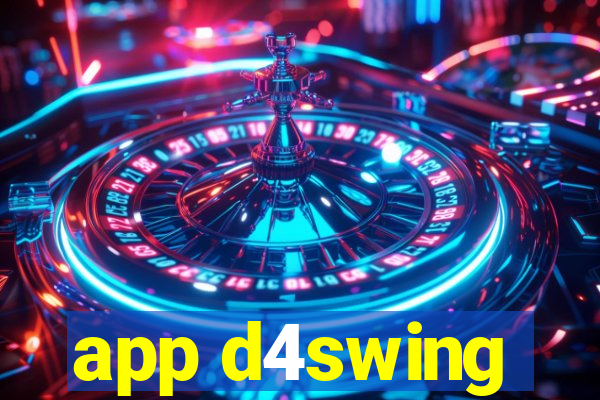 app d4swing