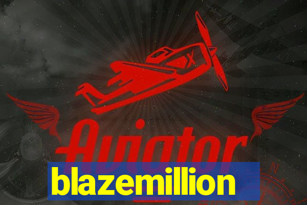 blazemillion