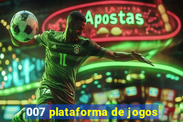 007 plataforma de jogos