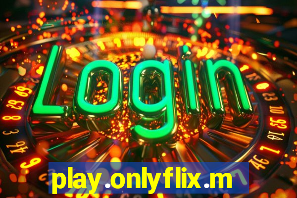 play.onlyflix.me