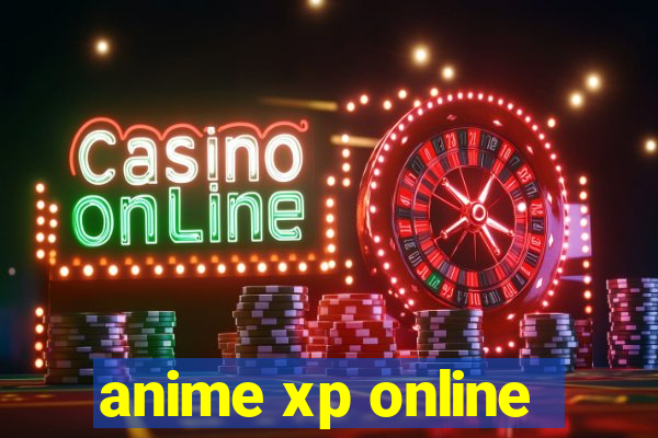 anime xp online