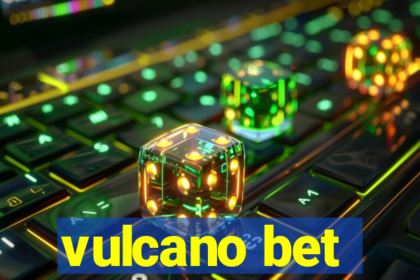 vulcano bet