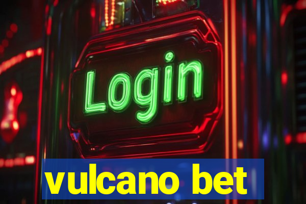 vulcano bet