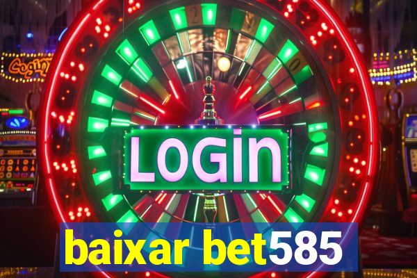 baixar bet585