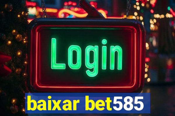 baixar bet585