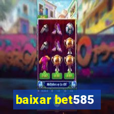 baixar bet585