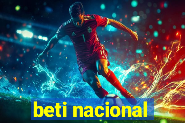 beti nacional